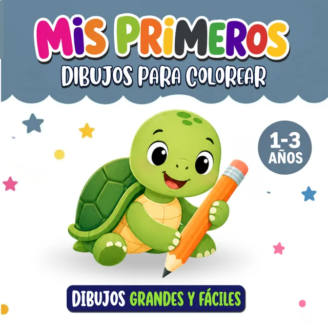 Portada de Mis primeros dibujos para colorear, dibujos grandes y fáciles para niños de 1 a 3 años